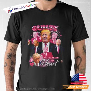 Vintage DONALD TRUMP Guilty Of Stealing My Heart T shirt 3
