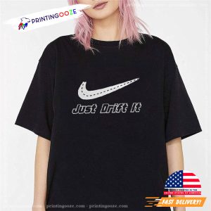 just drift it shirt 1