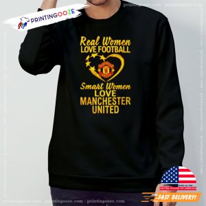 real women love football Smart Women Love The MANCHESTER UNITED Team T Shirt 1