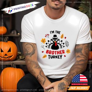 thanksgiving and turkey Big Brother Turkey family thanksgiving shirts