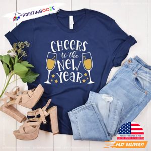 Cheers To The New Year, new years t shirts 1