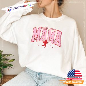 Cupid's Favorite Mama, Valentine Mama Shirt