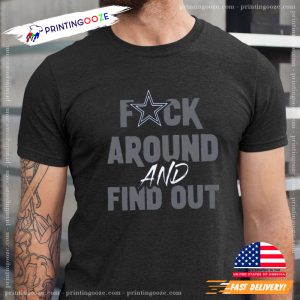 Dak Prescott F Around and Find Out T shirt