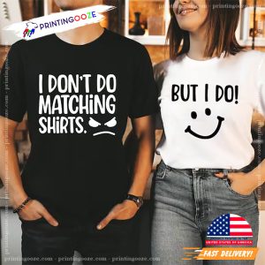 Funny I Do Couples Matching valentines day shirts 4