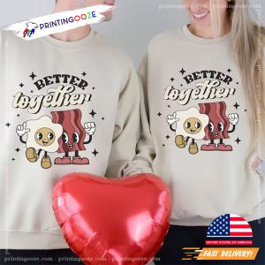 Funny Valentine Couples Bacon and Eggs Shirt 3