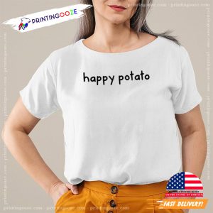 Happy Potato Funny T Shirt 3