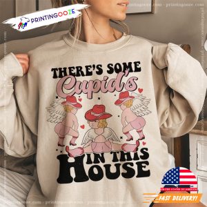 There's Some Cupid's In This House, funny valentine's day Shirt 2