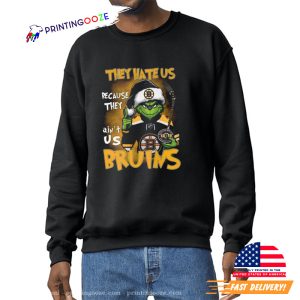 They Hate Us Because They Ain't Us Bruins Grinch Christmas Holidays Shirt 1