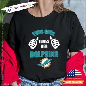 This Girl Loves Her Miami Dolphins Funny nfl miami Shirt 2
