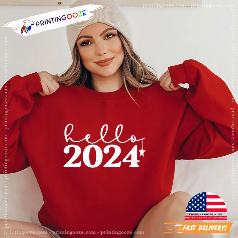 Hello 2024, Cheers To 2024, Happy New Year 2024 Tshirt Unleash Your