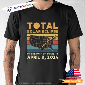 2024 total solar eclipse path Of Totality April 8 Astronomy Tee