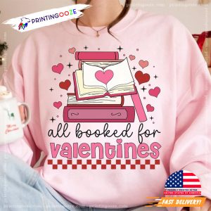 All Booked For Valentine, Book Lover, Teacher Valentines Shirt 2
