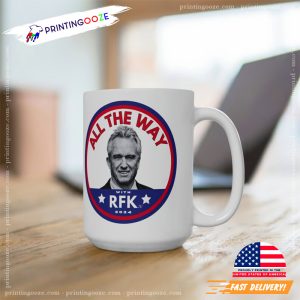 All the Way with RFK Jr. for President 2024 Mug 2