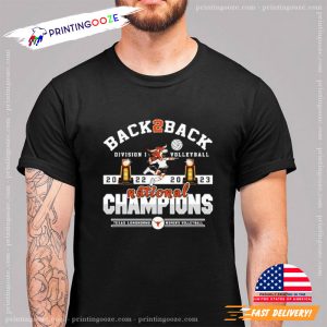 Back To Back Division I Volleyball Texas Longhorns T shirt 2