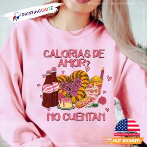 Calorias de Amor No Cuentan, Mexican Valentine Shirt