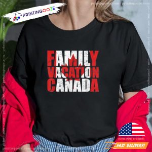 Canada family vacation T Shirt