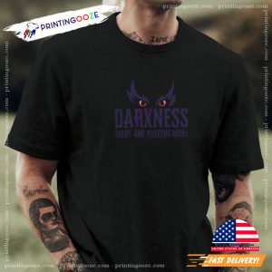 Darkness There and Nothing More, baltimore ravens football Shirt 2