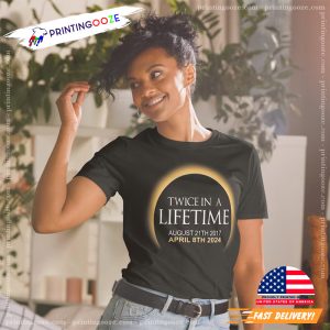 Eclipse Twice in a Lifetime, solar eclipse 2024 Shirt 3