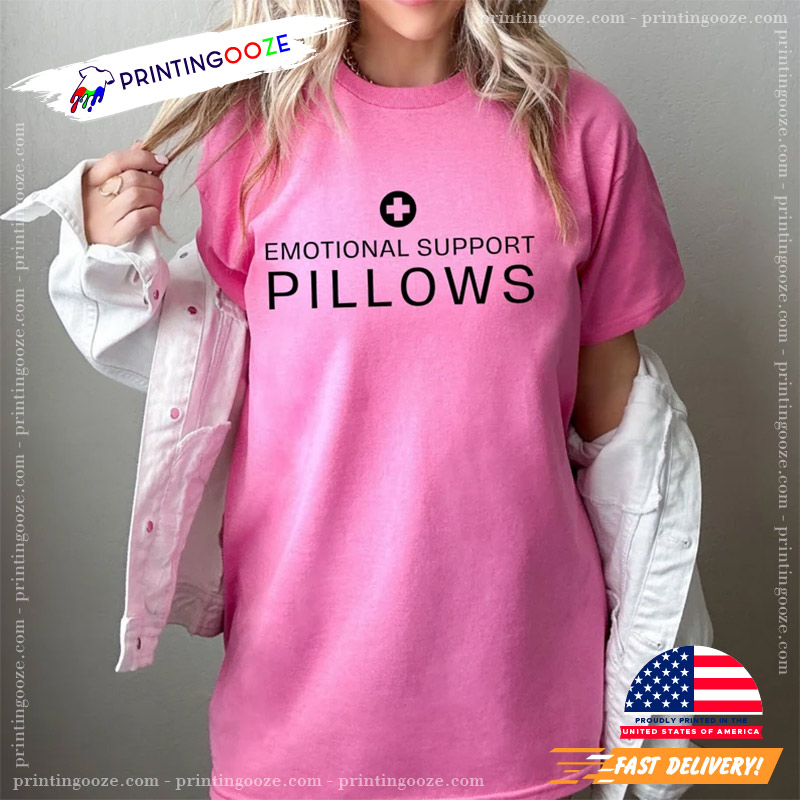 Emotional Support Pillows Funny Big Boob T-shirt - Unleash Your