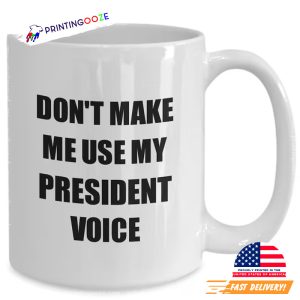 Funny President Mug