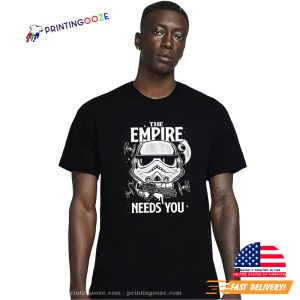 Star Wars Stormtrooper, The Empire Needs You T shirt