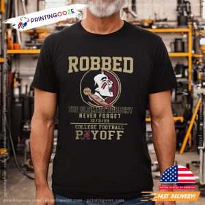 The Ultimate Robbed Never Forget 2023 College Football Payoff Shirt 3