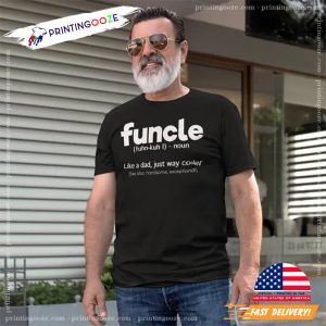 Uncle Like A Dad But Way Cooler T Shirt 3