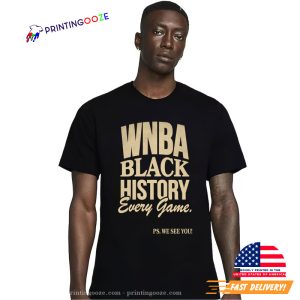 WNBA BLACK HISTORY EVERY GAME T SHIRT 3