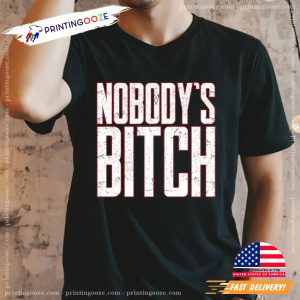 jimmy uso wwe Nobody's Bitch Funny T Shirt
