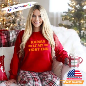 Karma is My Tight End Kansas City chiefs football shirt