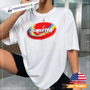 Squirtter Skittles Humorous Candy Meme Shirt