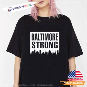 Baltimore Maryland Love Pride Strong T shirt 2