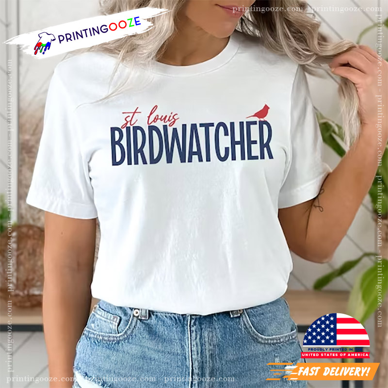 Birdwatcher ST Louis Cardinals T-shirt - Unleash Your Creativity