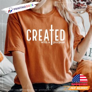 Created With Purpose, Bible Quote Comfort Colors Shirt 3