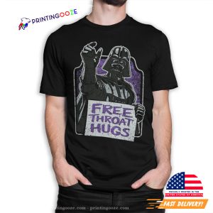 Darth Vader Free Throat Hugs, star war T Shirt 3