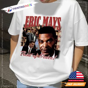 Eric Mays Point Of Order President Shirt 2