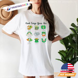 God Says You Are St Patrick's Day Shirt 4