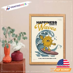 Happiness Comes In Waves Self Love Poster 2