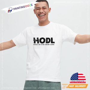 Hold On For Dear Life Crypto T Shirt