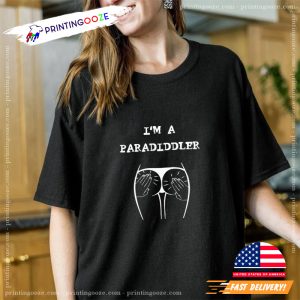 I'm Paradiddler Drum Drume Ass Paradiddler Shirt
