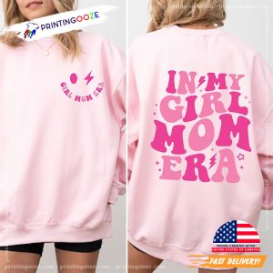 In My Girl Mom Era T shirt , mom to be gift ideas 4