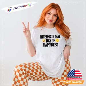 International Day of Happiness Celebration T Shirt 2