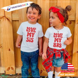 Love My Sis, Love My Bro brothers sisters day personalized Shirt 3