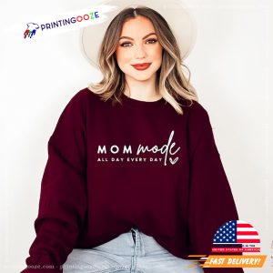 Mom Mode All Day Every Day, Happy Mother's Day Shirt 2