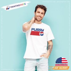 PUSSY LGBT Pride Funny Shirt 2