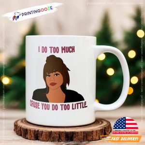 Phaedra Parks Traitor “I do too much” Mug 2