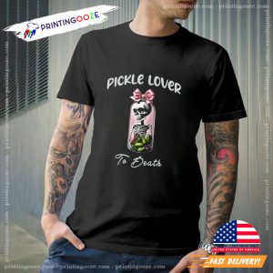 Pickle Lover to Death Pink Bow T shirt