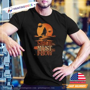 Vintage The Spice Must Flow Dune Quotes Shirt 2