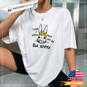 bunny decor Love It When You Call Me BIg Hoppa T shirt 3