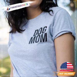 happy mother s day Dog Mom T Shirt 2